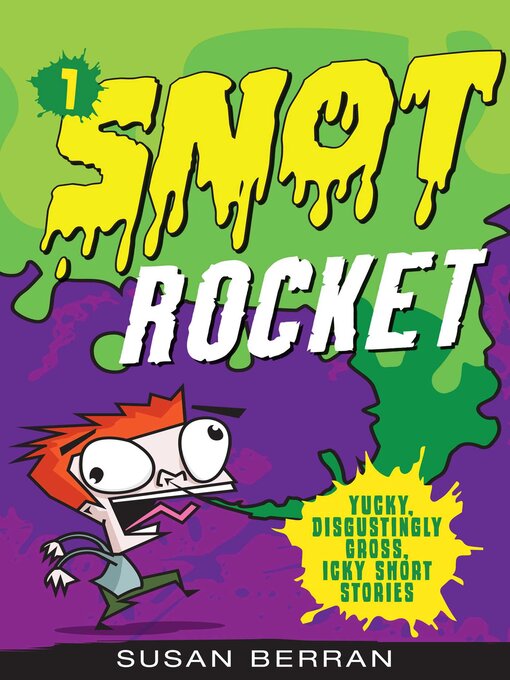 Susan Berran 的 Snot Rocket 內容詳情 - 可供借閱